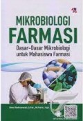 Mikrobiologi Farmasi: Dasar-dasar Mikrobiologi untuk Mahasiswa Farmasi