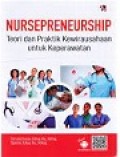 Nursepreneurship: Teori dan Praktik Kewirausahaan untuk Keperawatan