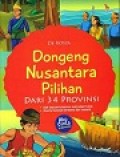 Dongeng Nusantara Pilihan dari 34 Provinsi