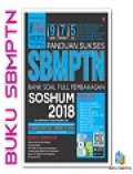 Panduan Sukses SBMPTN Bank Soal Full Pemabahasan SOSHUM 2018