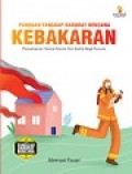 Panduan Tanggap Darurat Bencana: Kebakaran