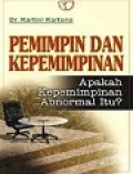 Pemimpin Dan Kepemimpinan: Apakah Pemimpin Abnormal Itu?