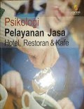 Psikologi Pelayanan Jasa Hotel, Restoran, Dan Kafe