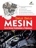 Seluk Beluk Mesin serta Sistem Pendinginan dan Pelumasan