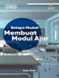 Seri Guru Merdeka Belajar: Betapa Mudah Membuat Modul Ajar