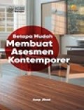 Seri Guru Merdeka Belajar : Betapa Mudah Membuat Asesmen Kontemporer