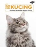 Seri Panduan Piara Kucing: Panduan Bersahabat dengan Kucing
