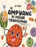 Si Ampyang di Pasar Tradisional