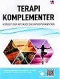 Terapi Komplementer: Konsep dan Aplikasi dalam Keperawatan