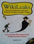 Wikileaks : Bocoran dokumen-dokumen rahasia intelijen tingkat tinggi