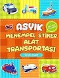 Asyik Menempel Stiker Alat Transfortasi