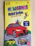 Mewarnai Mobil Sedan Yang Disukai Anak