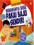 Senangnya Bisa Pakai Baju Sendiri