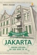Sejarah Kota Jakarta Jilid 2: Bangunan Bersejarah dan Cagar Budaya Era VOC