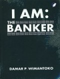 I Am : The Banker