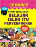 Cermin! Belajar Islam Itu Menyenangkan
