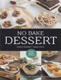 No Bake Dessert : Aneka Dessert Tanpa Oven