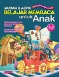 Mudah & Asyik Belajar Membaca untuk Anak