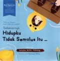 Sebenarnya Hidupku Tidak Semulus itu