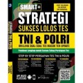 SMART+ Strategi Sukses Lolos TES TNI & POLRI Drilling Soal-soal Tes Masuk Ter Update