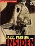 Jazz, Farfum dan Insiden
