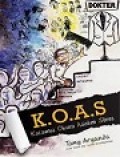 K.O.A.S : Kacaunya Obsesi Asisten Stres