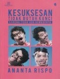 Kesuksesan  Tidak Butuh Kunci Karena Tidak Ada Gemboknya