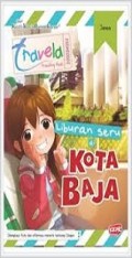 Liburan Seru di Kota Baja