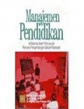 Manajemen Pendidikan : Aplikasinya Dalam Penyusunan Rencana Pengembangan Sekolah/ Madrasah