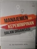 Manajemen dan Kepemimpinan dalam Organisasi