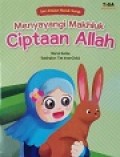 Menyayangi Makhluk Ciptaan Allah