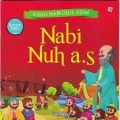 Kisah Nabi Ulul Azmi Nabi Nuh A.S