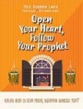 Open Your Heart, Follow Your Prophet