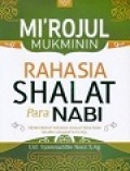 Mi'rojul Mukminin : Rahasia Shalat Para Nabi