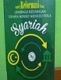 Reformasi Lembaga keuangan usaha Mikro Menuju  Pola Syariah