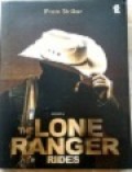 The Lone Ranger Riders: Ranger Penyendiri