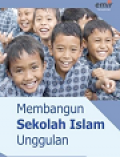 Membangun Sekolah Islam Unggulan