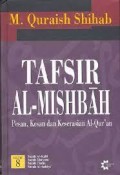 TAFSIR AL-MISHBAH : Pesan, kesan dan keserasian Al-Qur'an Volume 8