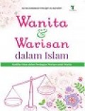 Wanita dan Warisan dalam Islam: Keadilan Islam dalam Pembagian Warisan untuk Wanita