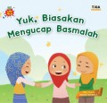 Yuk, Biasakan Mengucap Basmalah