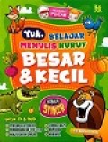 Yuk, Belajar Menulis Huruf Besar & Kecil