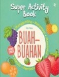 Super Activity Book Buah - Buahan