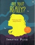 Are You Really?