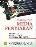 Manajemen Media Penyiaran, Strategi Mengelola Radio & Televisi