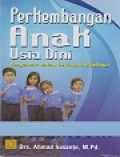 Perkembangan Anak Usia Dini, Pengantar dalam Berbagai Aspeknya