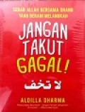 Jangan Takut Gagal