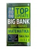 Top Update Big Bank Matematika SMA/MA 1,2,& 3
