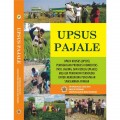 UPSUS PAJALE : Upaya Khusus (UPSUS) Peningkatan Produksi Komoditas Padi, Jagung, dan Kedelai (PAJALE) melalui Penerapan Teknologi untuk Mendukug Pencapaian Swasembada Pangan