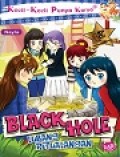 Black Hole, Lubang Petualangan