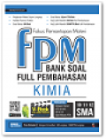 Fokus Pemantapan Materi FPM Kimia SMA 10-11-12